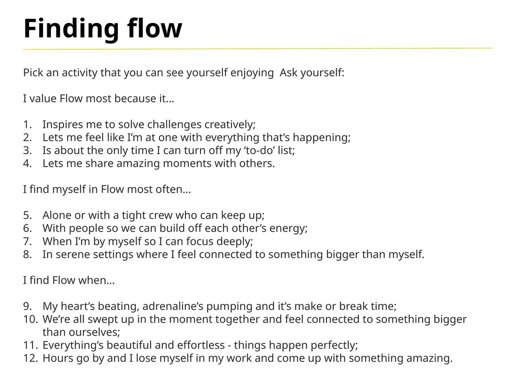 Flow “Being completely involved in an activity for - slide 10 of 13