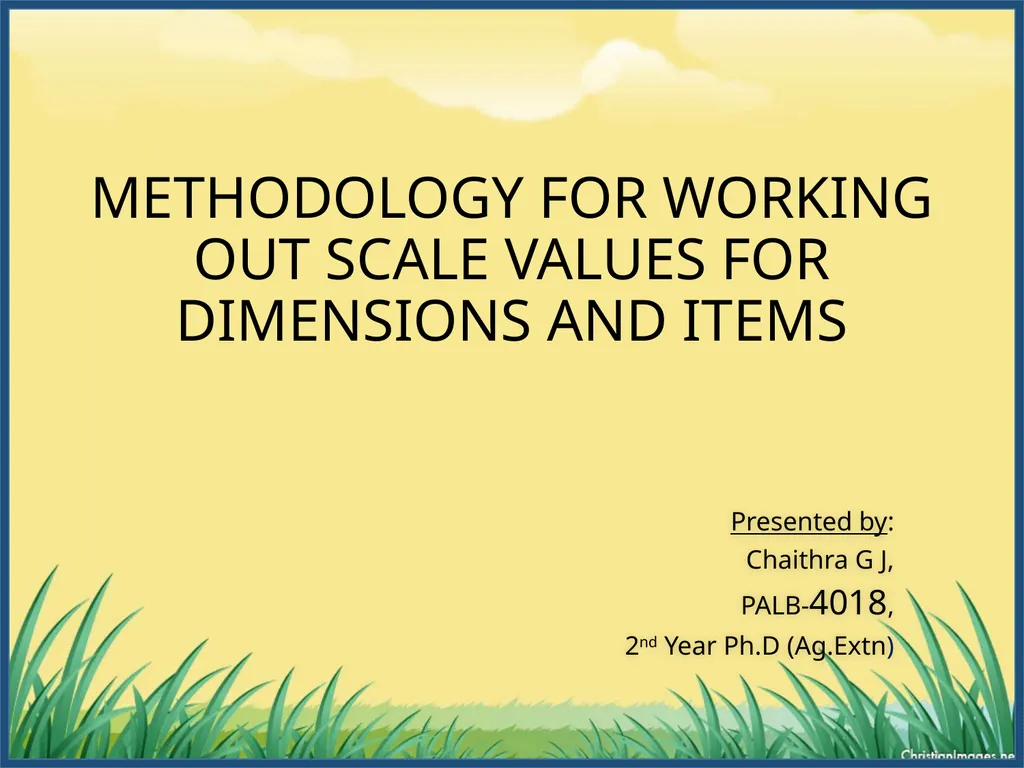 METHODOLOGY FOR WORKING OUT SCALE VALUES FOR - slide 2 of 58