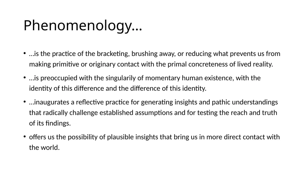 Phenomenology of Practice Meaning and Method - slide 4 of 7