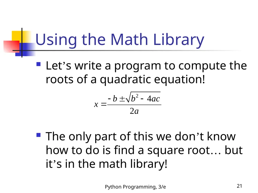 Python Programming, 3/e 1 Python Programming: An - slide 21 of 48
