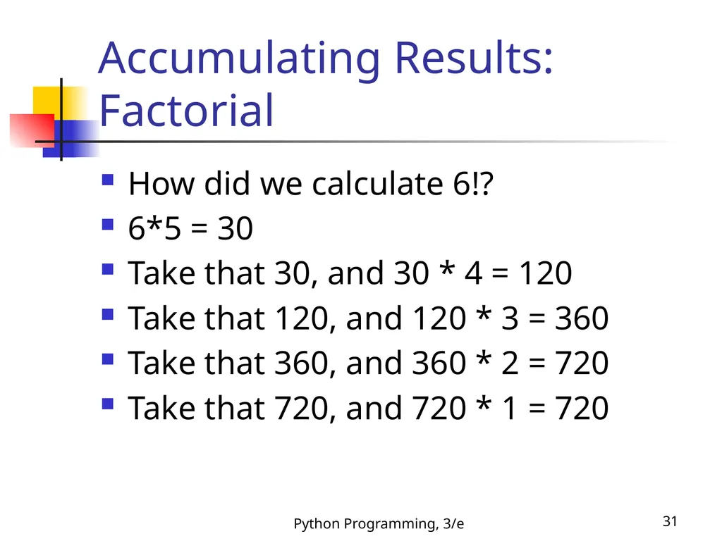Python Programming, 3/e 1 Python Programming: An - slide 31 of 48