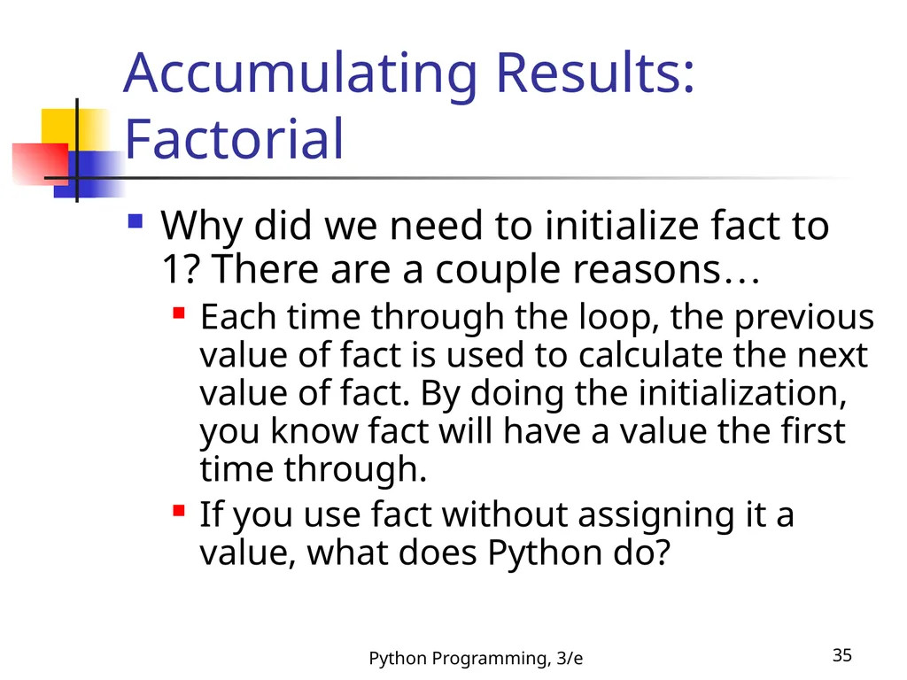 Python Programming, 3/e 1 Python Programming: An - slide 35 of 48