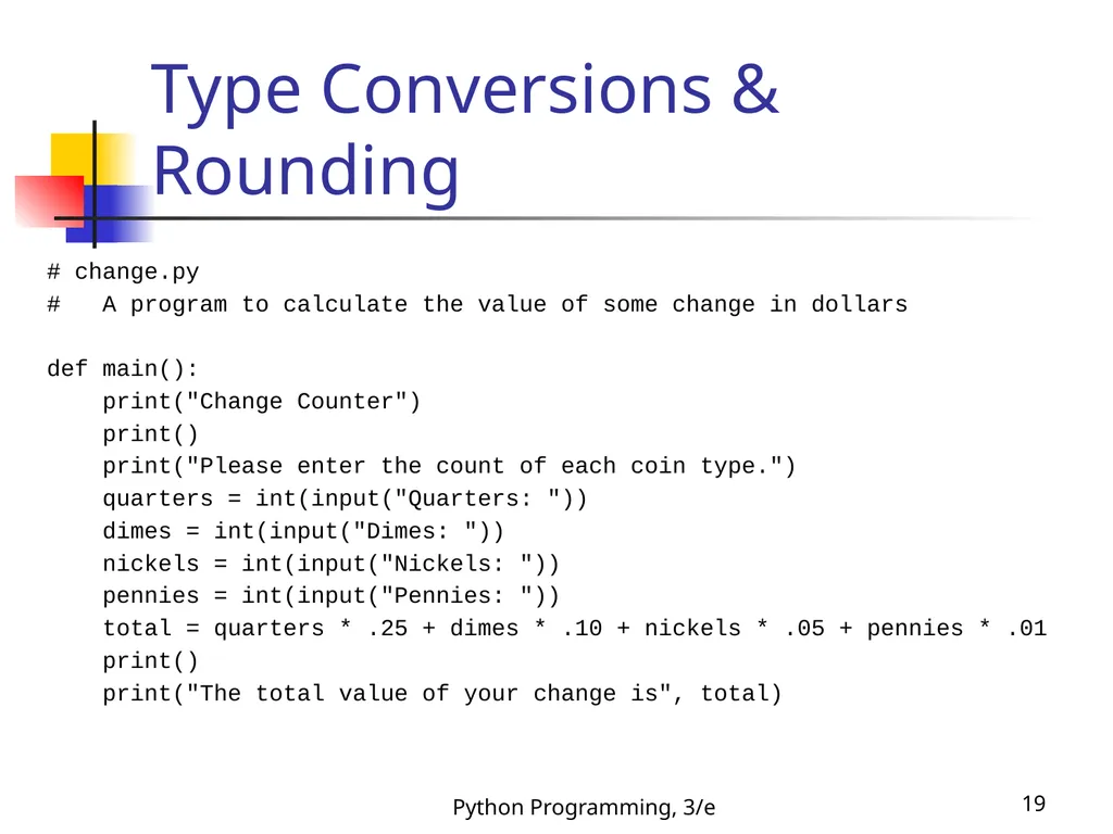 Python Programming, 3/e 1 Python Programming: An - slide 19 of 48