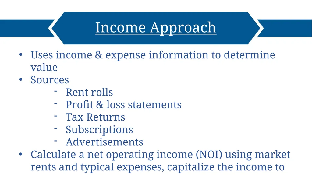 Commercial Property Three Approaches to Value - slide 5 of 19