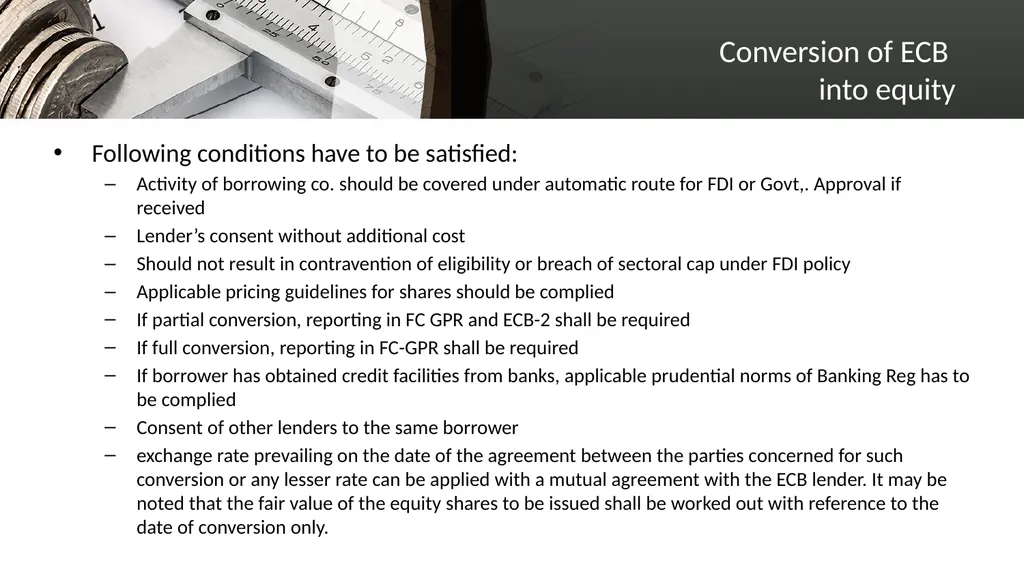 EXTERNAL COMMERCIAL BORROWINGS What is ECB? ECBs - slide 24 of 26