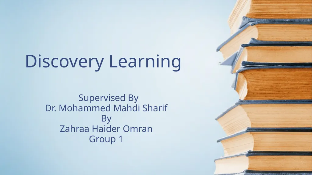 Discovery Learning Supervised By Dr. Mohammed - slide 1 of 8