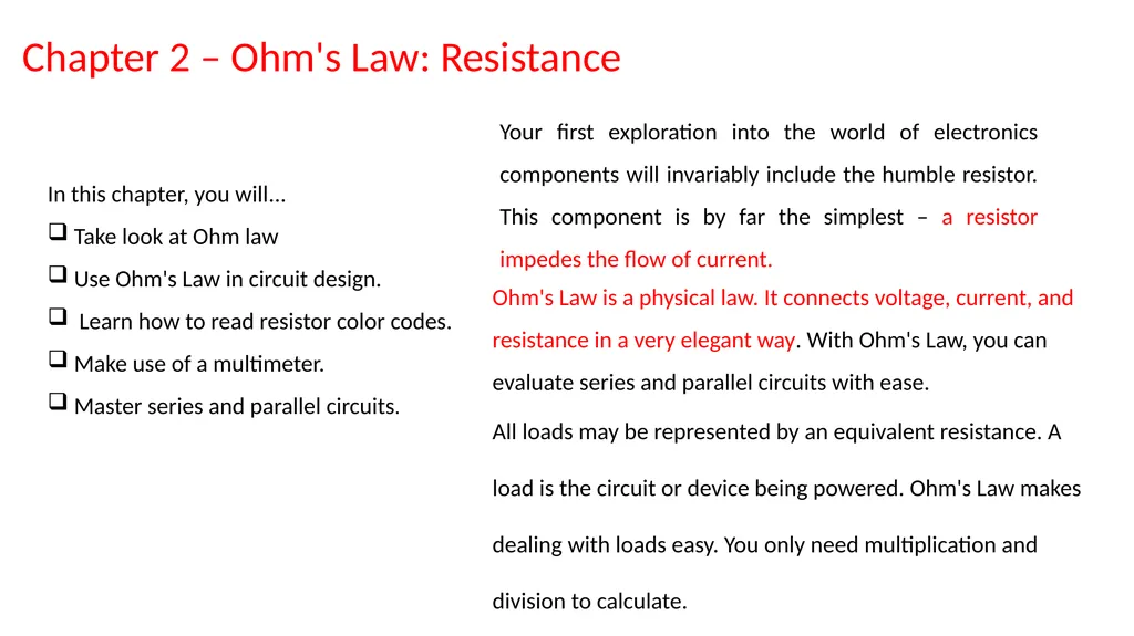 Chapter 2 – Ohm's Law: Resistance In this chapter, - slide 1 of 29