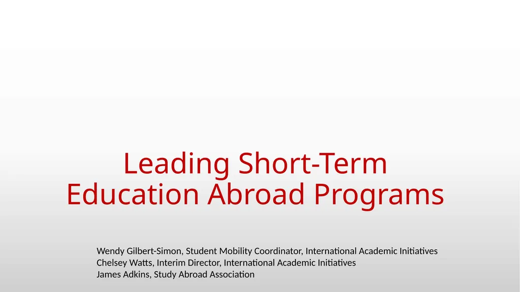 Leading Short-Term Education Abroad Programs Wendy