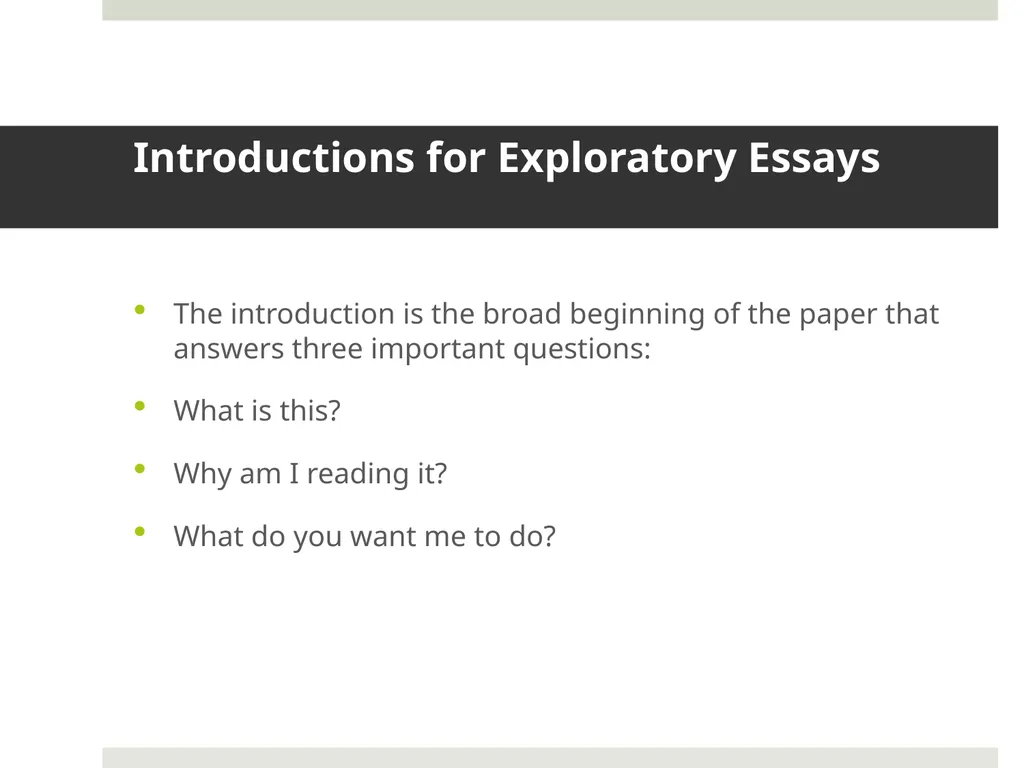 Exploratory Essay Exploratory essays are very - slide 5 of 8