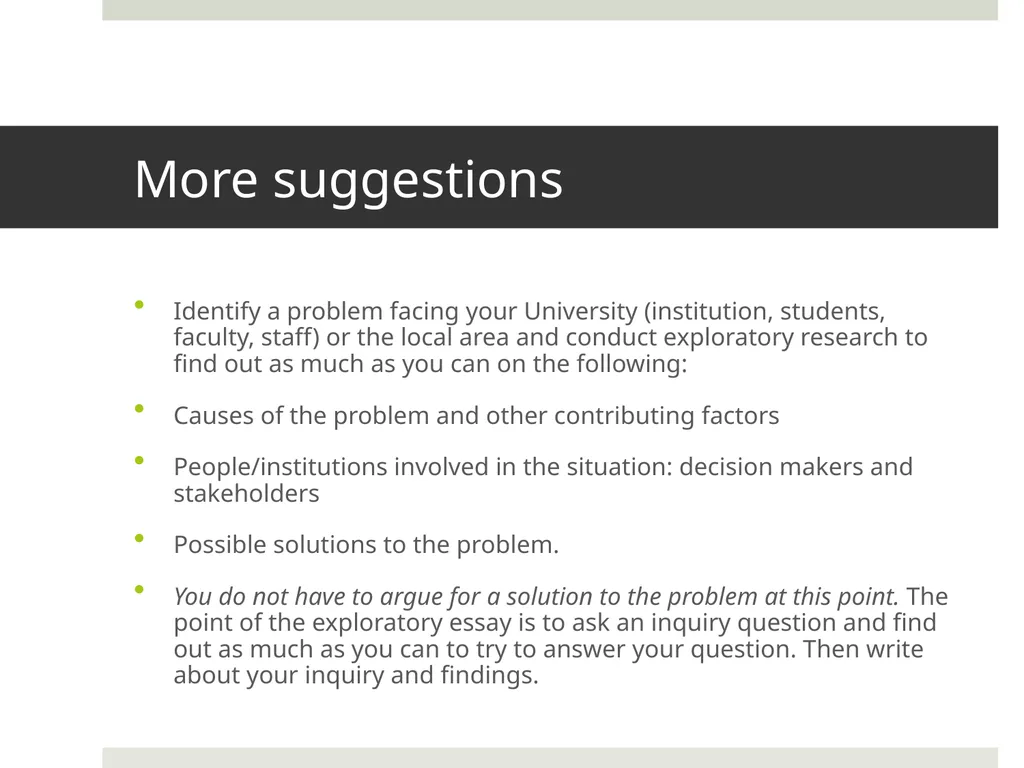 Exploratory Essay Exploratory essays are very - slide 8 of 8