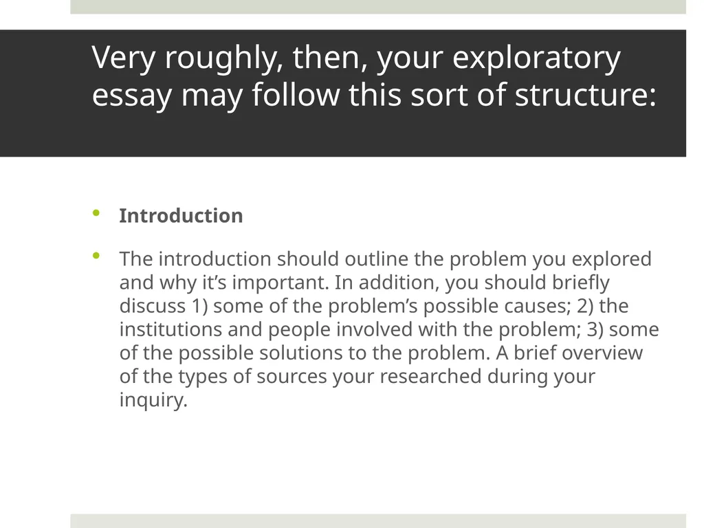 Exploratory Essay Exploratory essays are very - slide 2 of 8