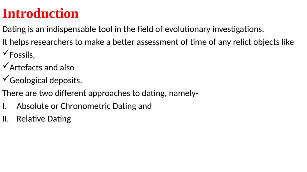 Dating Techniques Dr. D.V. Prasad Department of - slide 2 of 15
