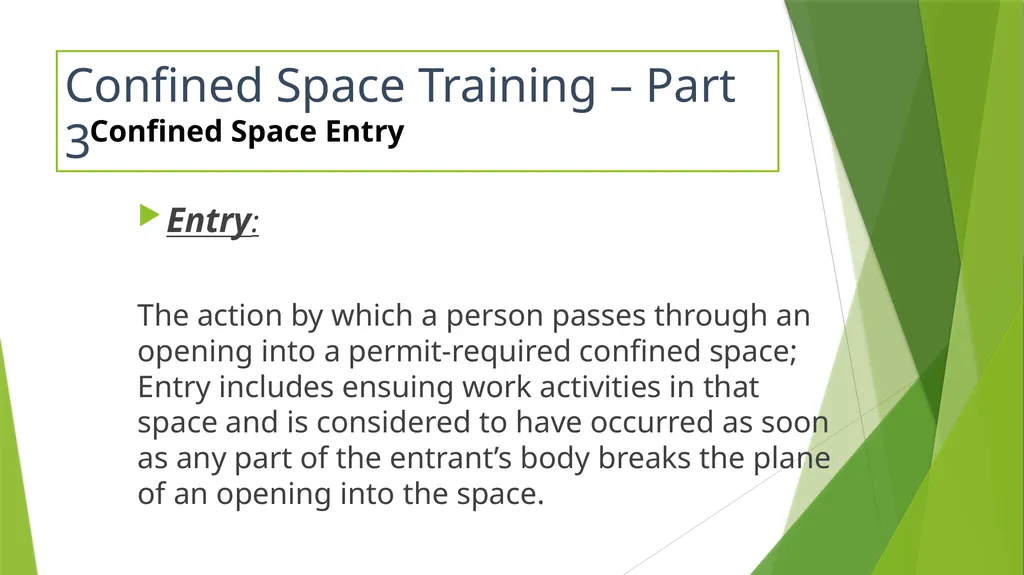 Confined Space Training Confined Space Training - slide 25 of 47
