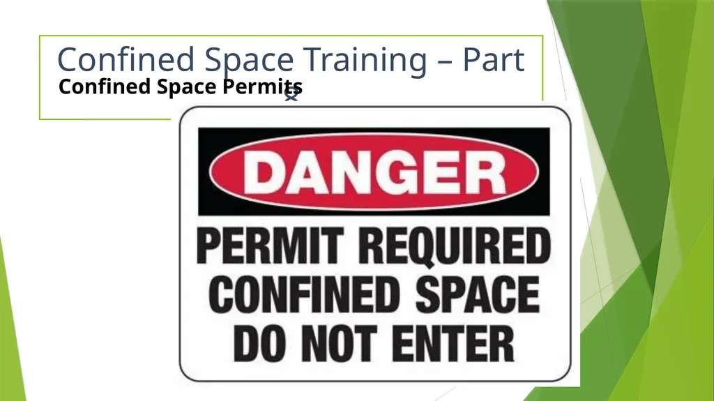 Confined Space Training Confined Space Training - slide 30 of 47