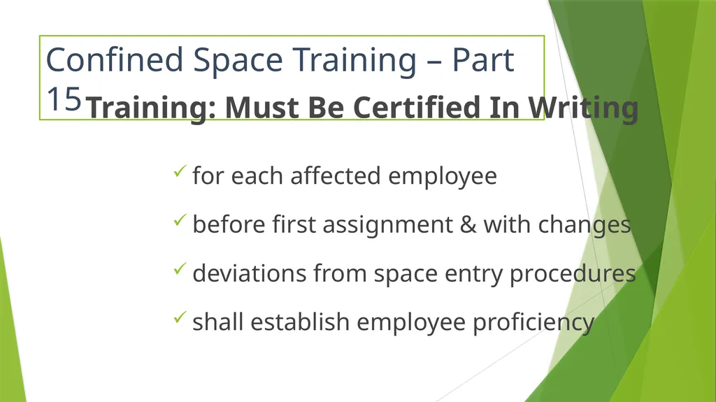 Confined Space Training Confined Space Training - slide 37 of 47