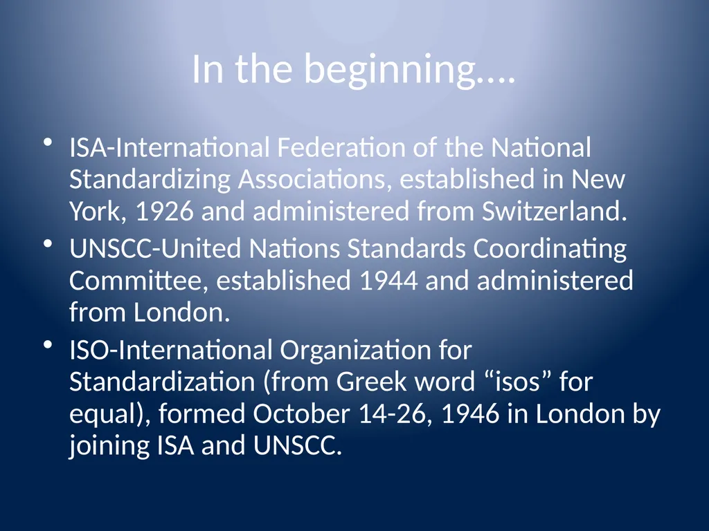 ISO History (brief) and basic facts You would - slide 2 of 9
