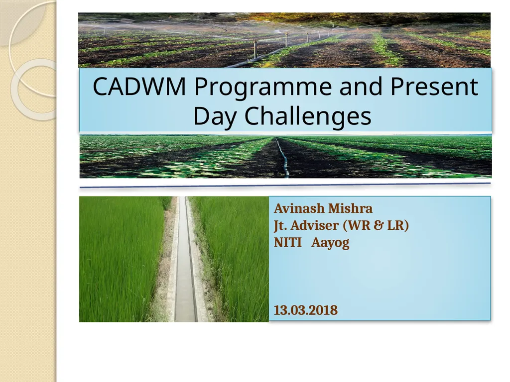 CADWM Programme and Present Day Challenges Avinash - slide 1 of 16