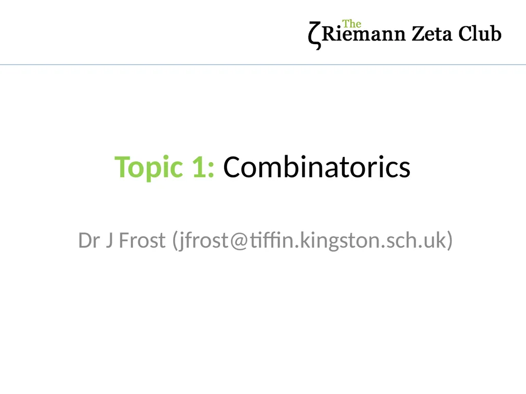 Topic 1: Combinatorics Dr J Frost - slide 1 of 75