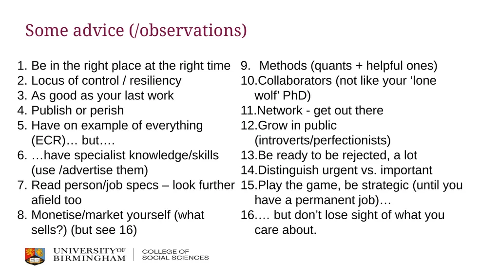 Post-PhD Jobs, Academia, etc. Dr Thomas Perry - slide 16 of 17