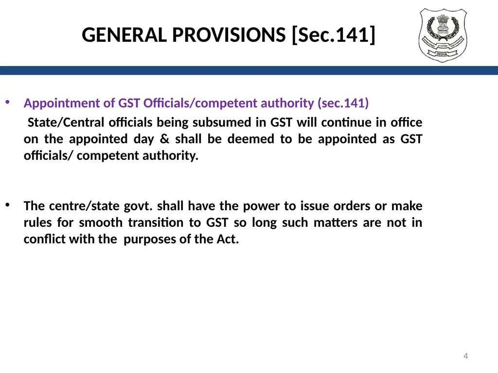 TRANSITIONAL PROVISIONS IN GST 1 SECTIONS GENERAL - slide 4 of 22