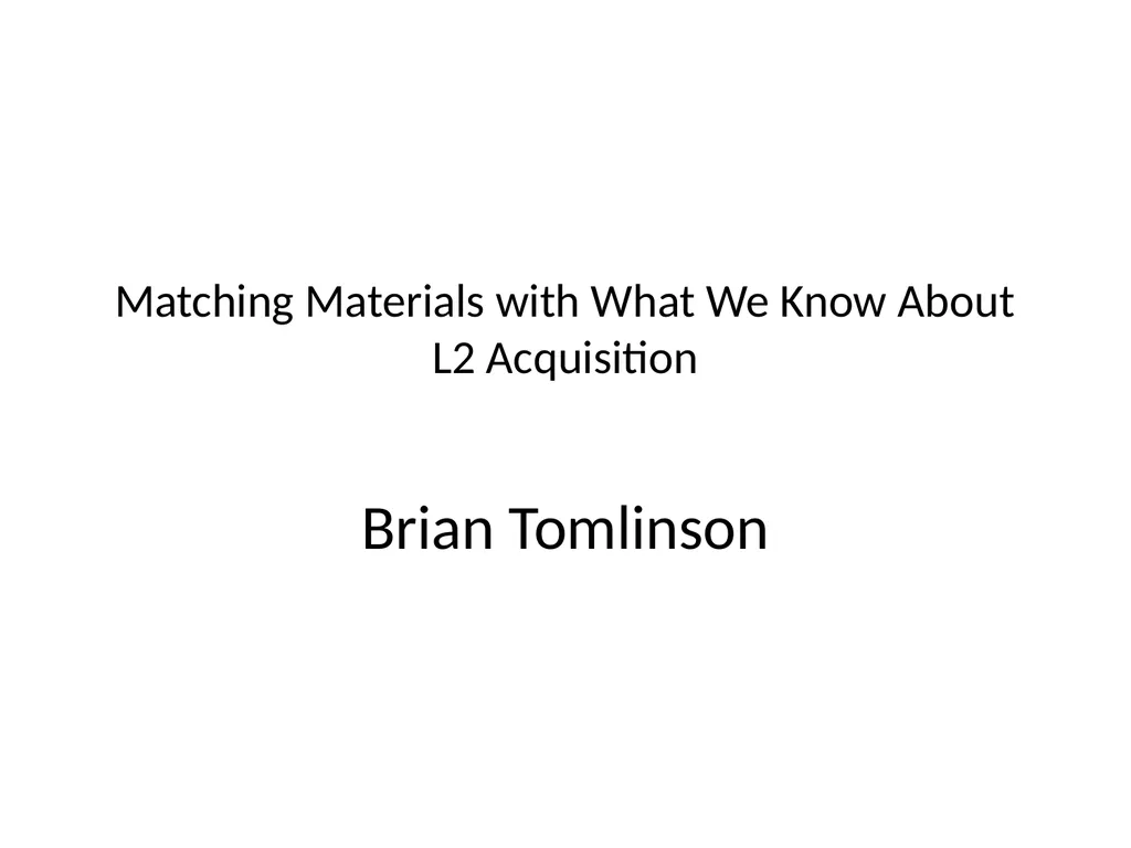 Matching Materials with What We Know About L2