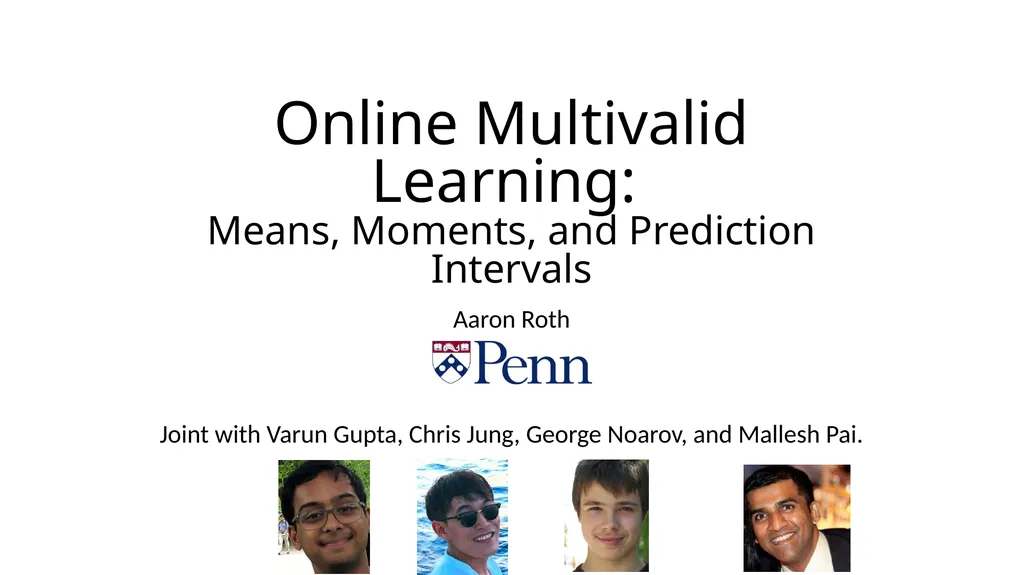 Online Multivalid Learning: Means, Moments, and - slide 1 of 27
