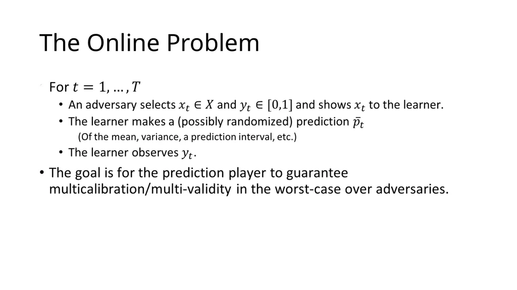 Online Multivalid Learning: Means, Moments, and - slide 13 of 27
