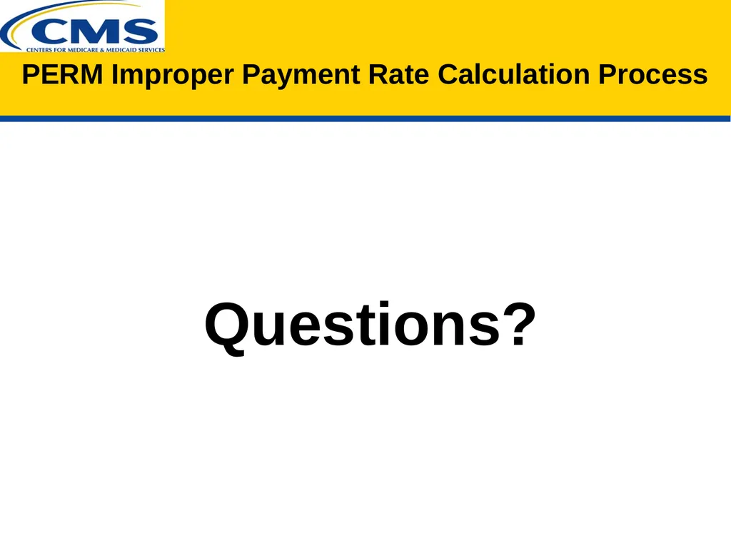 PERM Improper Payment Rate Calculation - slide 17 of 17