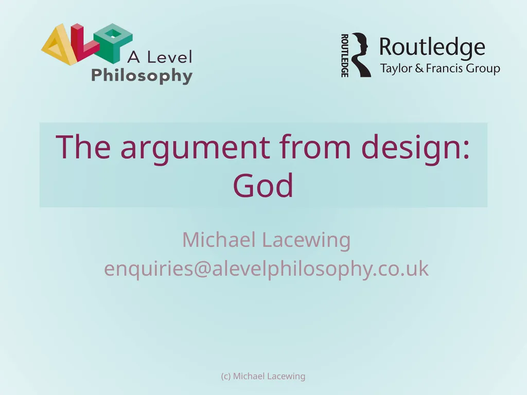 The argument from design: God Michael Lacewing - slide 1 of 9