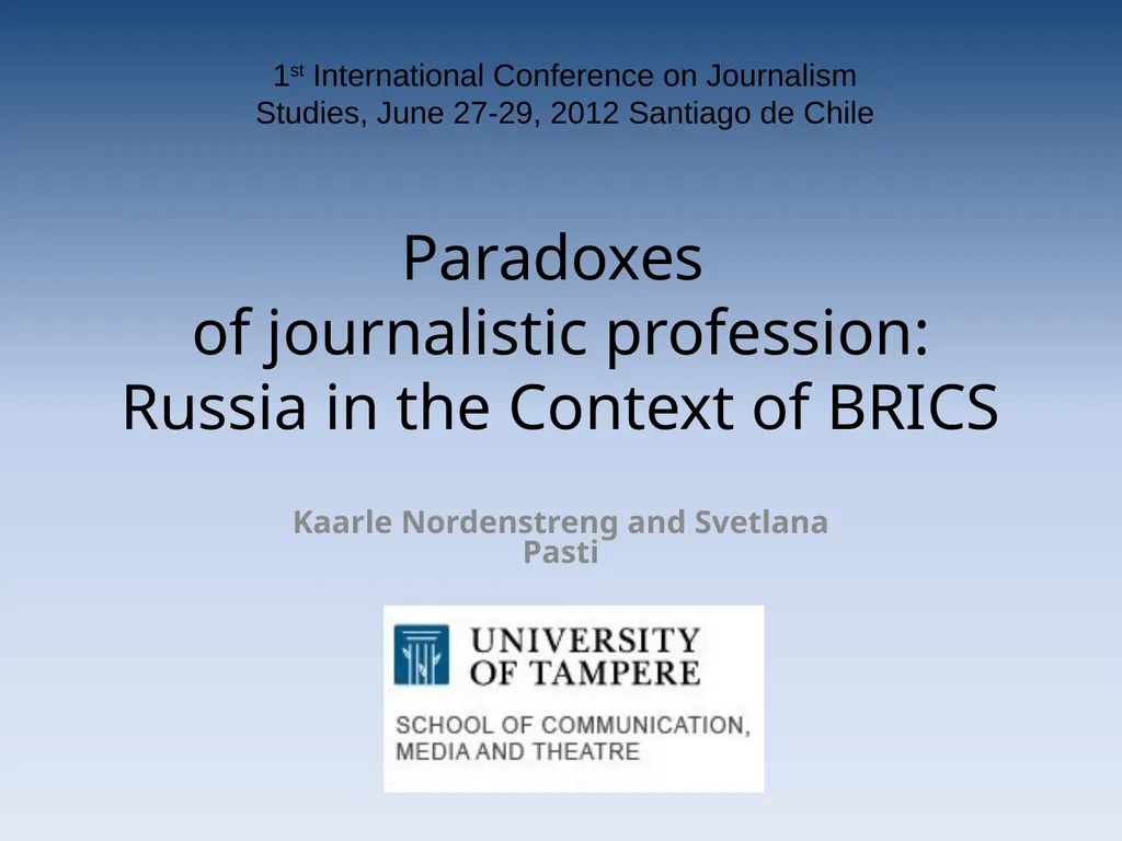 Paradoxes of journalistic profession: Russia in - slide 1 of 16
