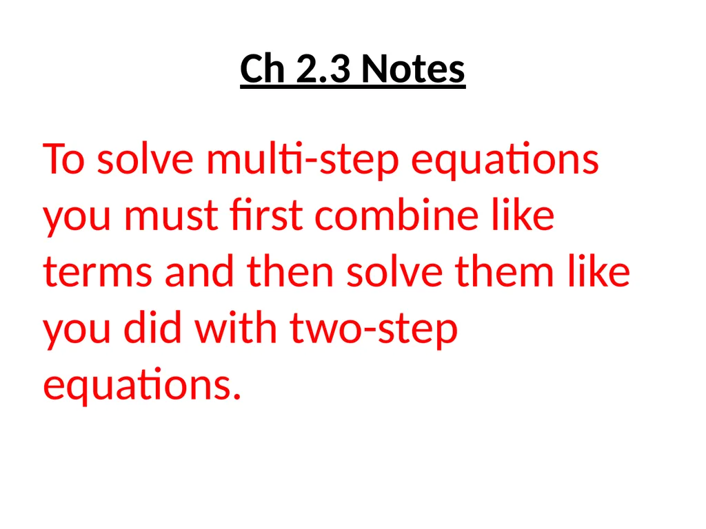 Chapter 2.1 Common Core – A.CED.1 & A.REI.3 Create - slide 6 of 22