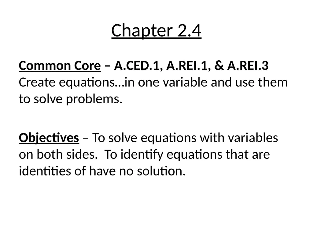 Chapter 2.1 Common Core – A.CED.1 & A.REI.3 Create - slide 7 of 22