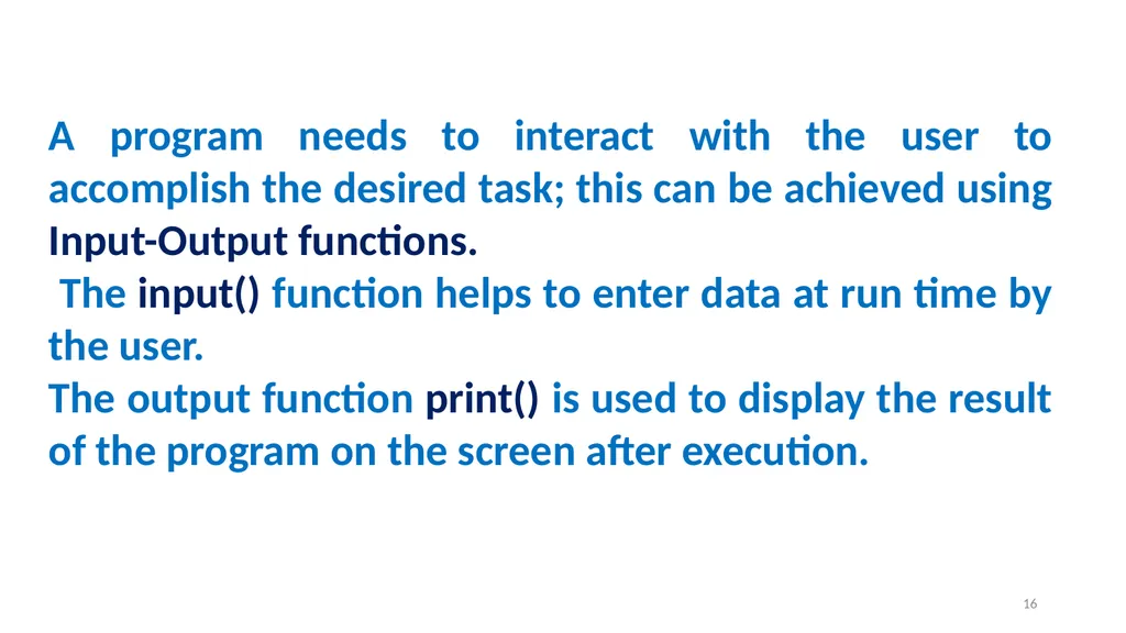 1 PROGRAMMING IN PYTHON PYTHON VARIABLES AND - slide 16 of 85
