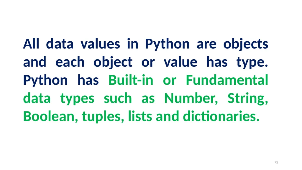 1 PROGRAMMING IN PYTHON PYTHON VARIABLES AND - slide 72 of 85