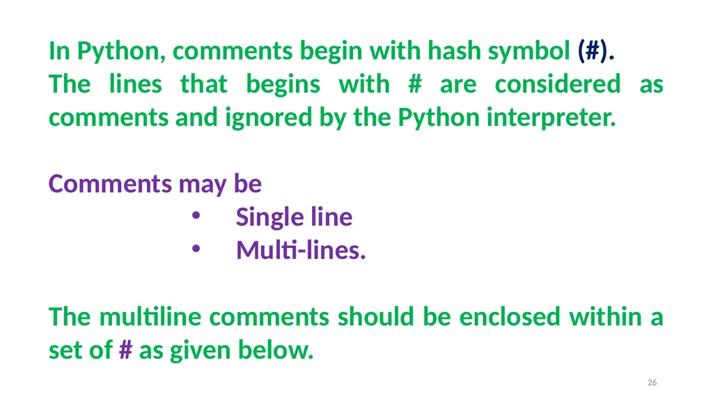 1 PROGRAMMING IN PYTHON PYTHON VARIABLES AND - slide 26 of 85