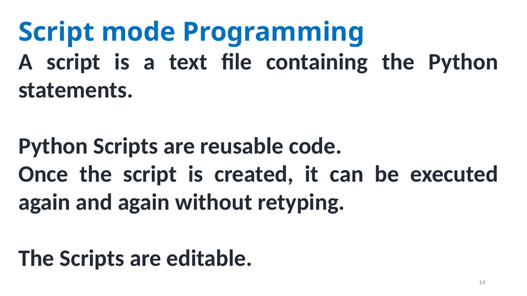 1 PROGRAMMING IN PYTHON PYTHON VARIABLES AND - slide 14 of 85