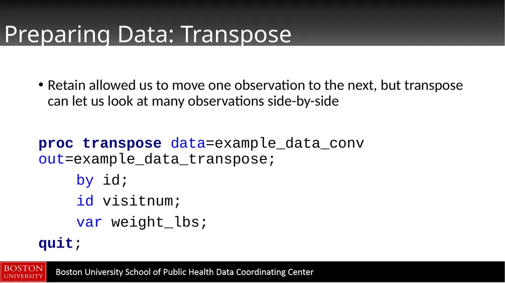 Data Manipulation in SAS CTSI BERD Core Seminar - slide 32 of 42