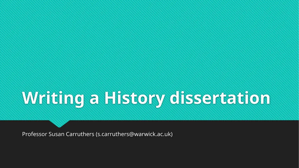 Writing a History dissertation Professor Susan - slide 1 of 21