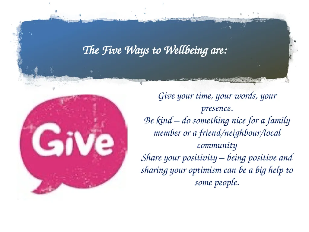 Five Ways to Wellbeing Staff Training What do you - slide 6 of 14
