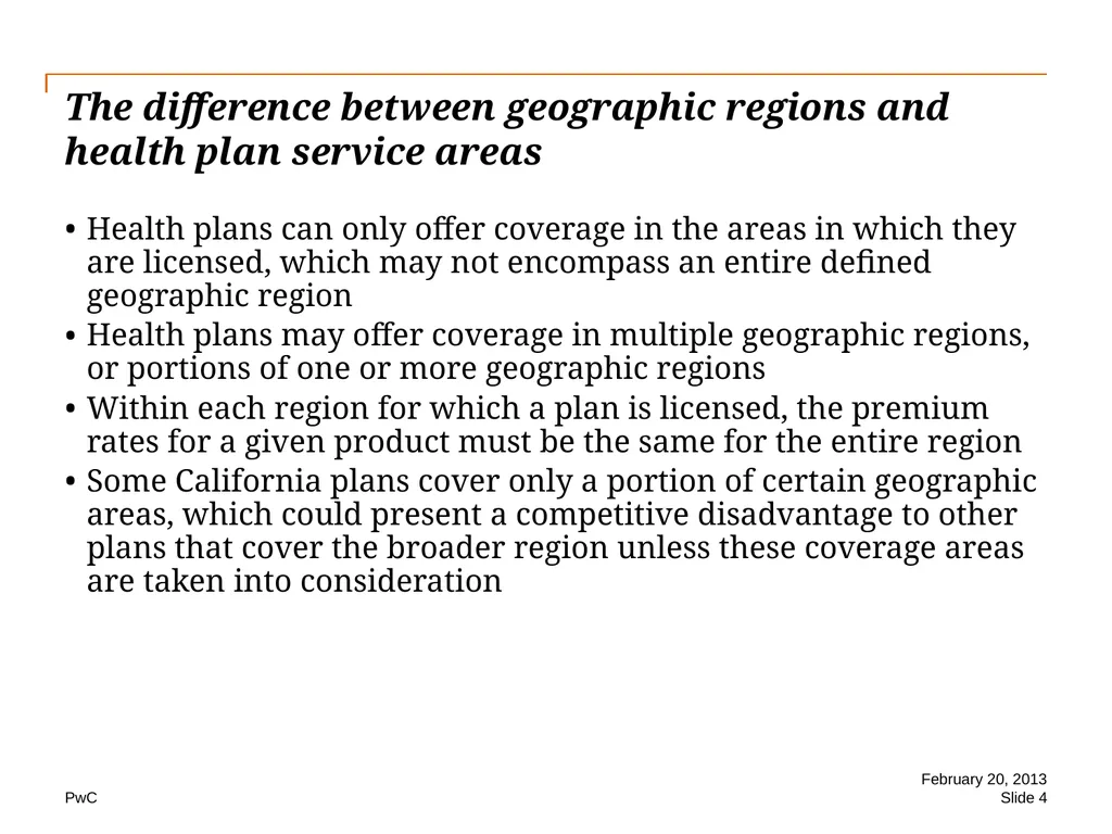 Geographic rating for health insurance www.pwc.com - slide 4 of 10