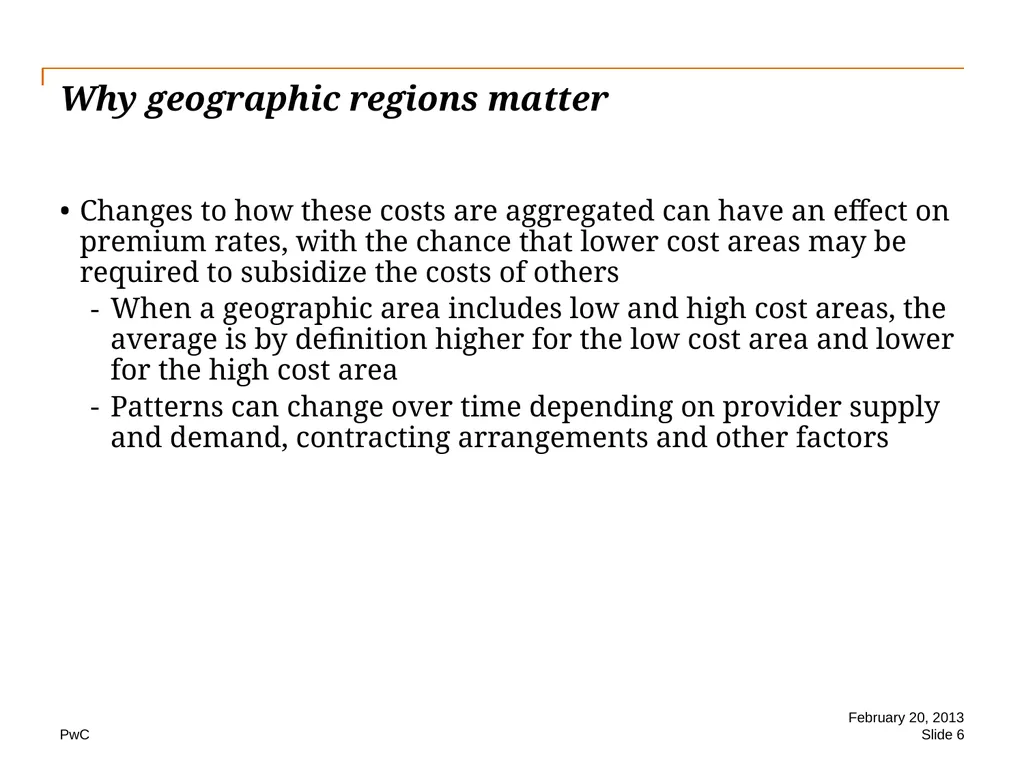 Geographic rating for health insurance www.pwc.com - slide 6 of 10
