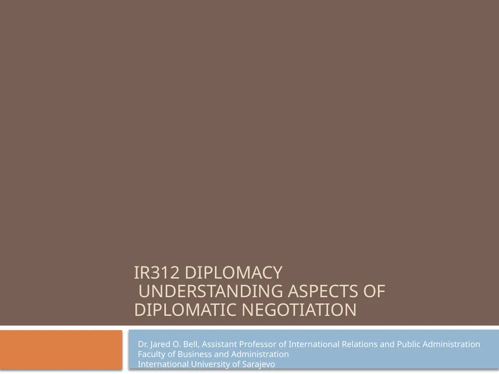 Ir312 Diplomacy Understanding Aspects of - slide 1 of 31
