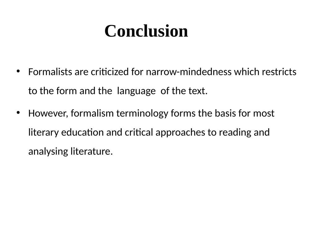Formalism Formalism a school of literary criticism - slide 16 of 16