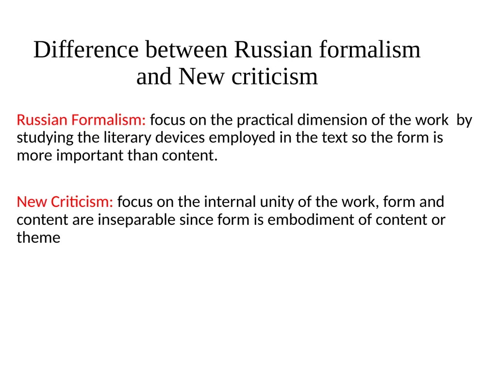 Formalism Formalism a school of literary criticism - slide 13 of 16