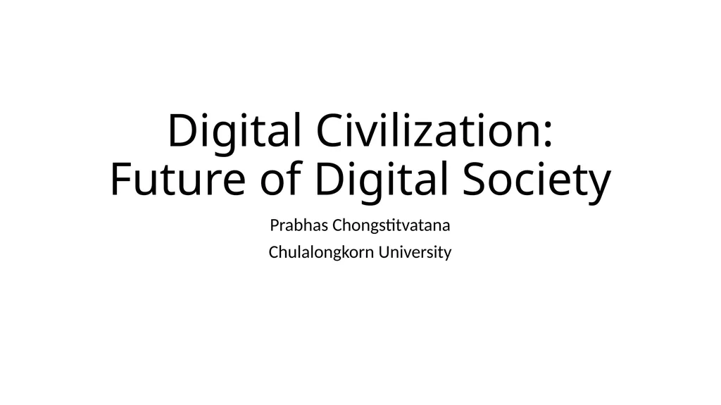 Digital Civilization: Future of Digital Society - slide 1 of 20