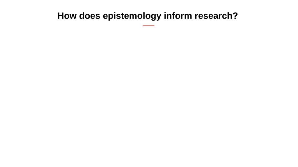 Engaged qualitative research: Epistemologies - slide 17 of 29