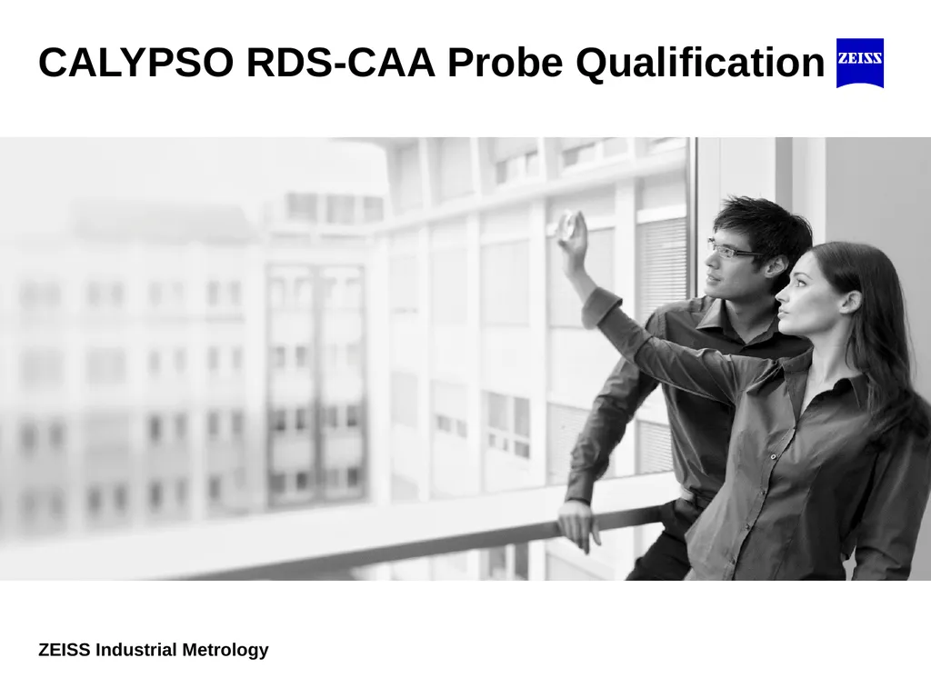 CALYPSO RDS-CAA Probe Qualification ZEISS - slide 1 of 32