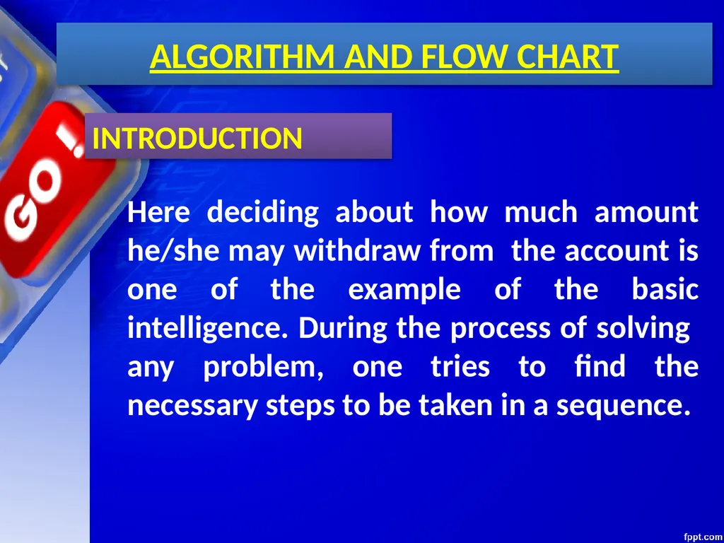 CHAPTER 06 ALGORITHMS AND FLOW CHARTS Unit 1: XI - slide 8 of 62
