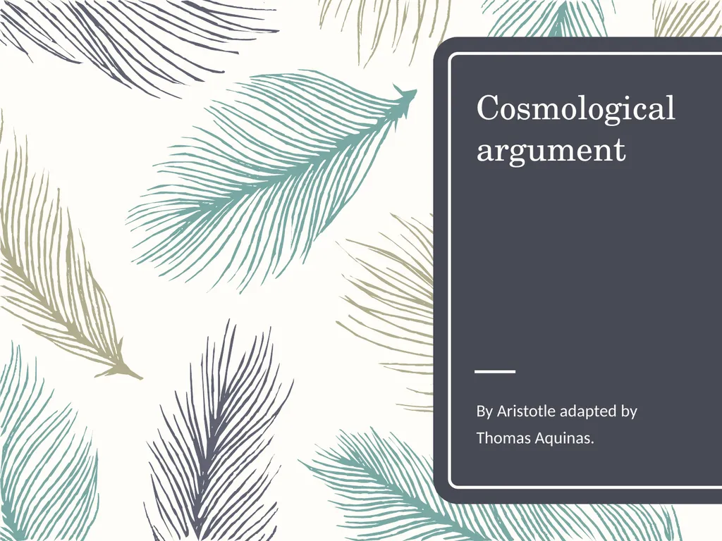 Cosmological argument By Aristotle adapted by - slide 1 of 5