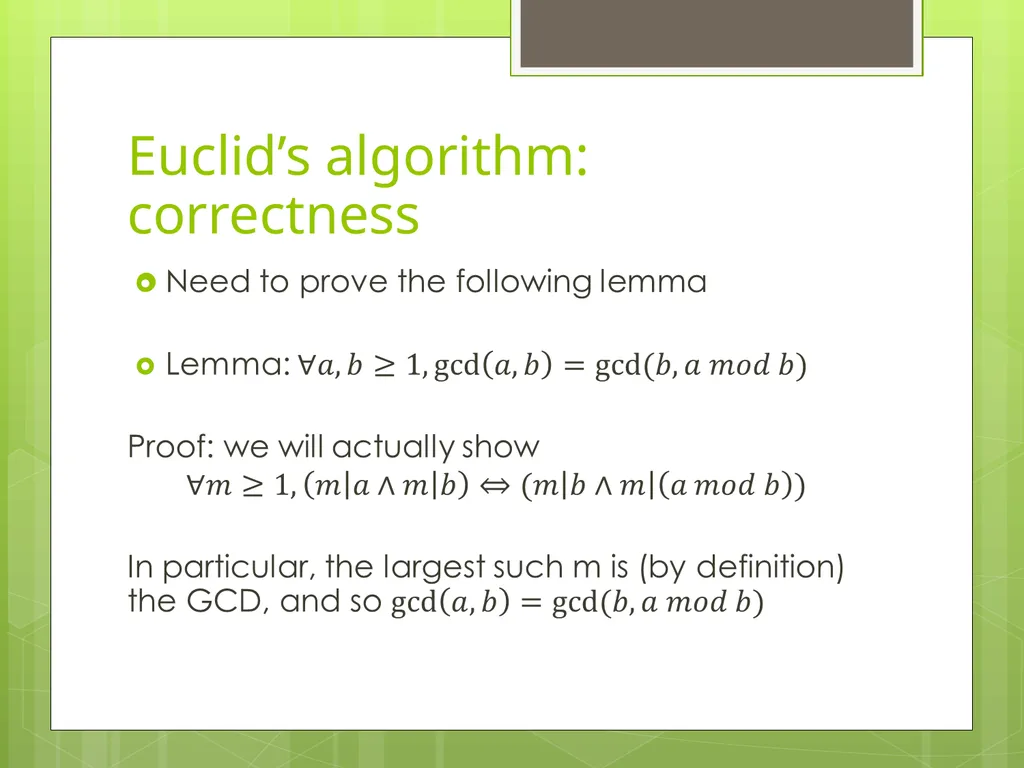 Today’s Topics: GCD Euclid’s algorithm Extended - slide 19 of 31